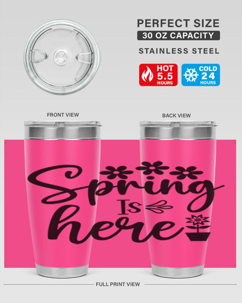 Spring Is Here 446#- spring- Tumbler