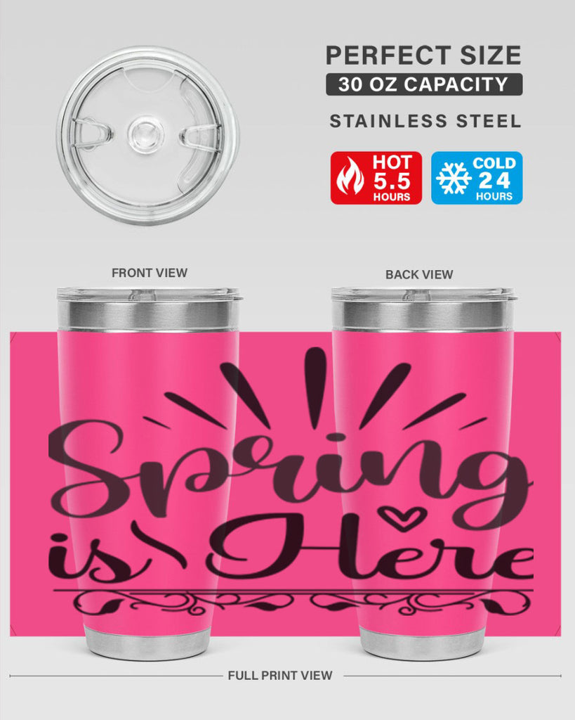 Spring is Here  501#- spring- Tumbler