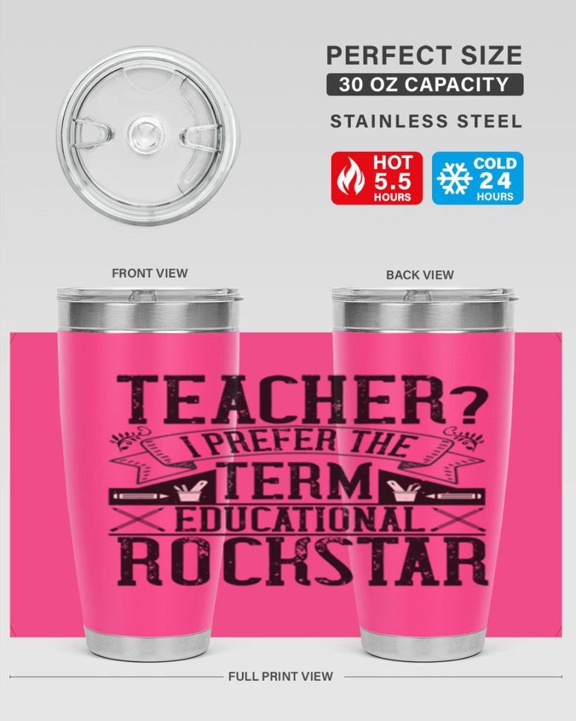 Teacherprefer the term educational rock star Style 13#- teacher- tumbler