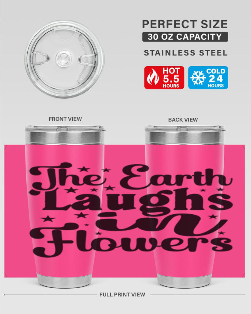 The Earth Laughs In Flowers 537#- spring- Tumbler