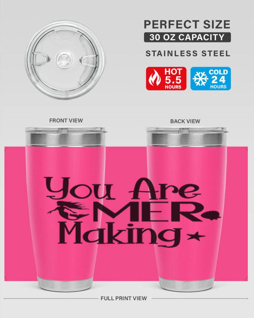 You Are Mer Making 679#- mermaid- Tumbler
