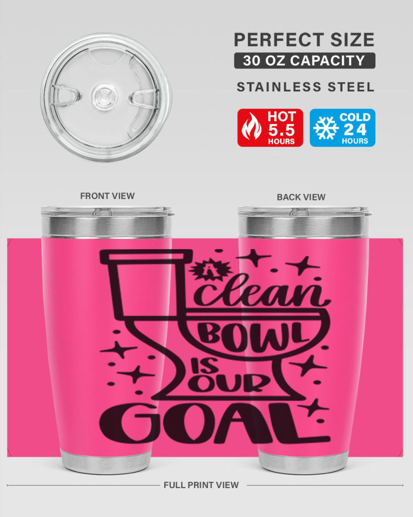 a clean bowl is our goal 49#- bathroom- Tumbler