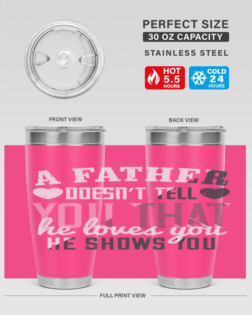 a father doesn’t tell you 201#- fathers day- Tumbler