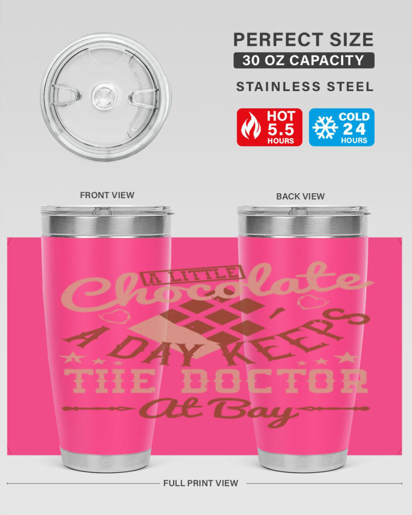 a little chocolate a day keeps the doctor at bay 50#- chocolate- Tumbler