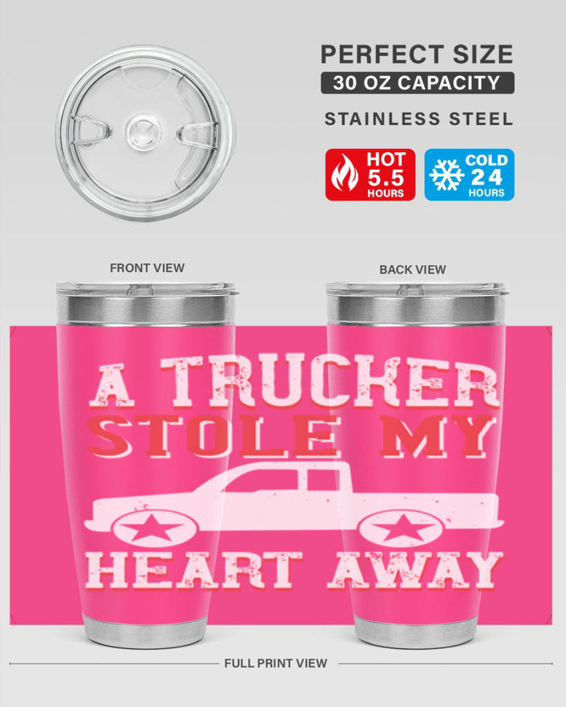 a trucker stole my heart away Style 39#- truck driver- tumbler