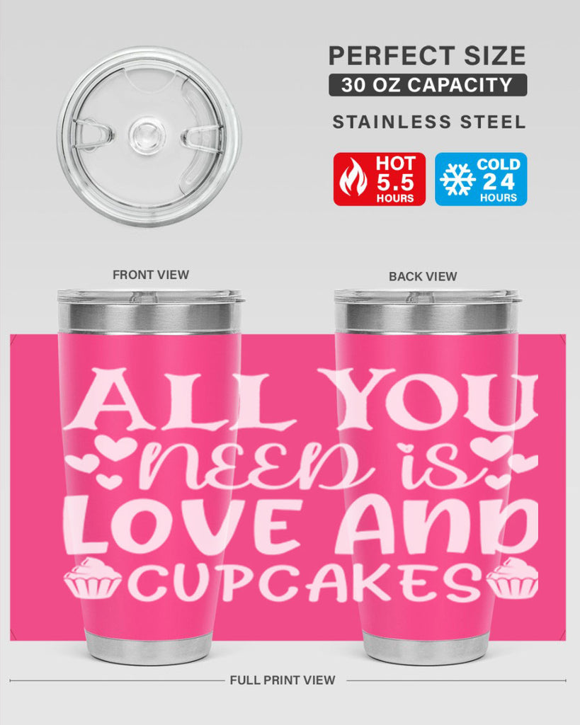 all you need is love and cupcakes 61#- kitchen- Tumbler