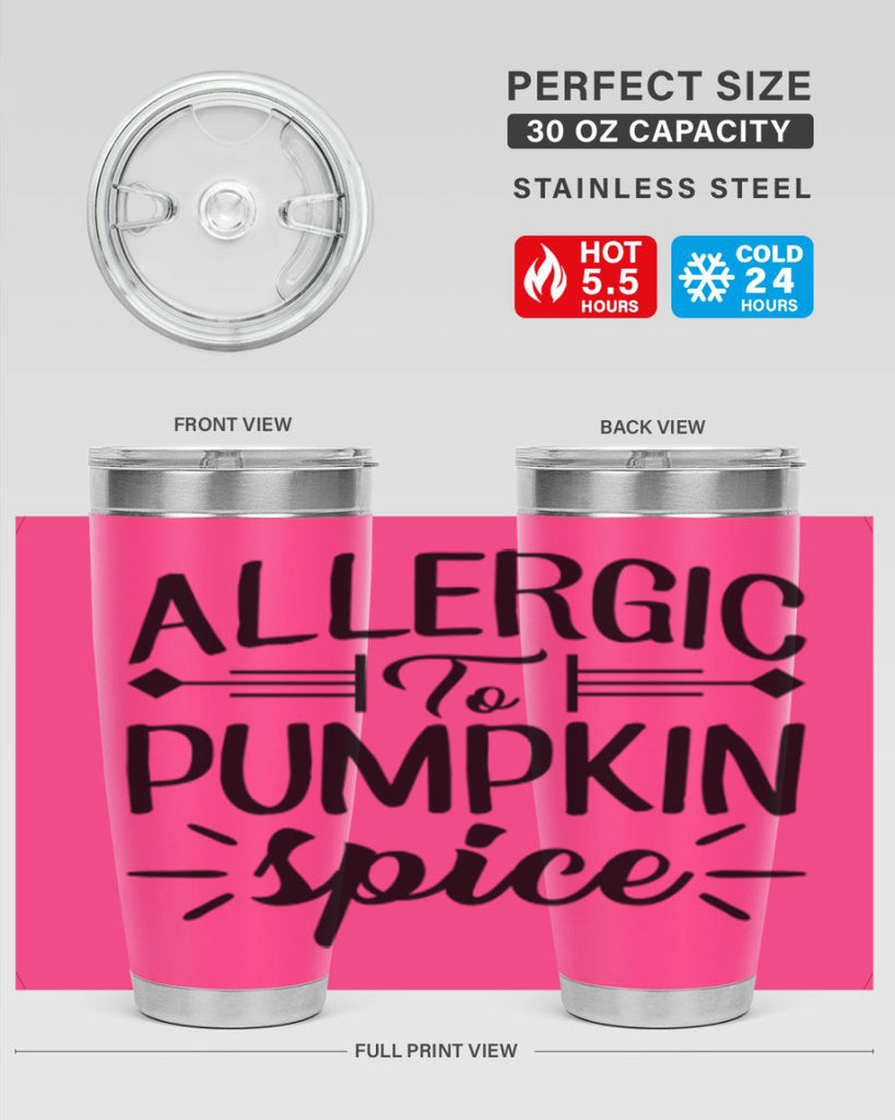 allergic to pumpkin spice 7#- fall- Tumbler