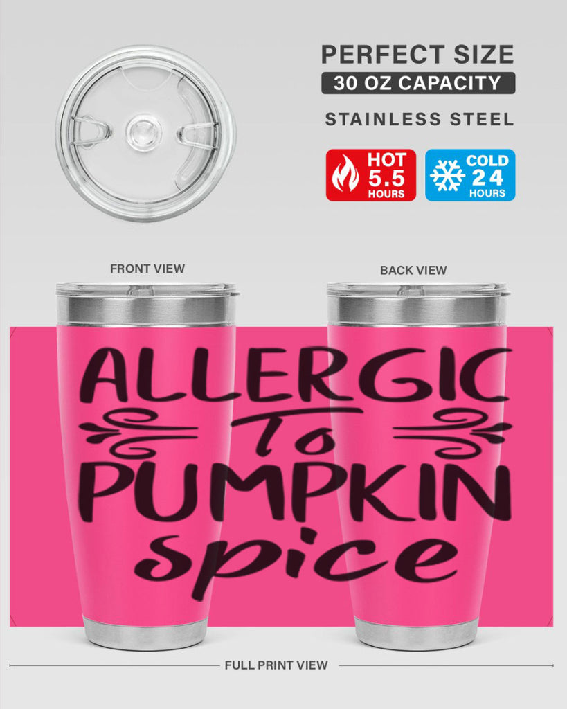 allergic to pumpkin spice 8#- fall- Tumbler