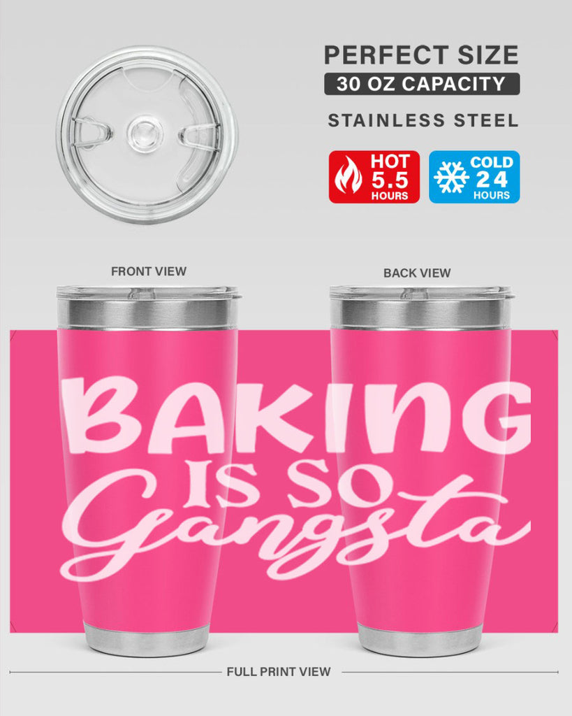 baking is so gangsta 55#- kitchen- Tumbler