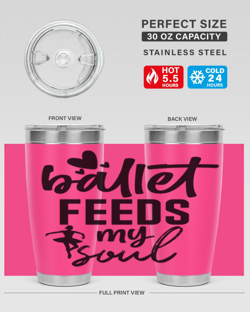 ballet feeds my soul 8#- ballet- Tumbler