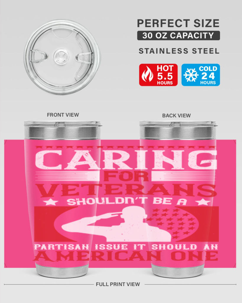 caring for veterans shouldn’t be a partisan issue it should an american one 68#- Veterns Day- Tumbler
