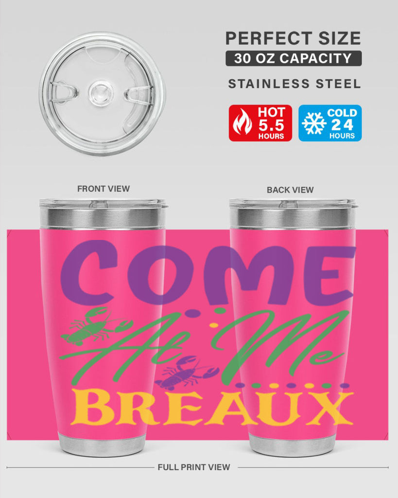 come at me breaux 84#- mardi gras- Tumbler