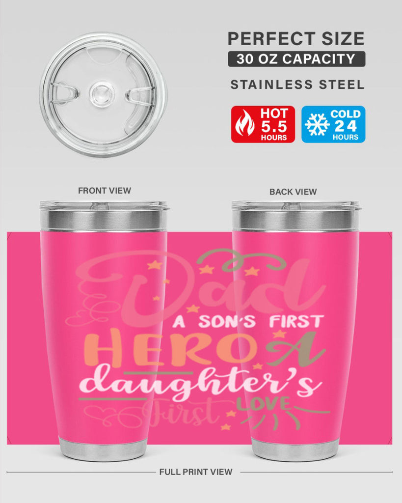 dad a son’s first hero a daughters first love 96#- fathers day- Tumbler