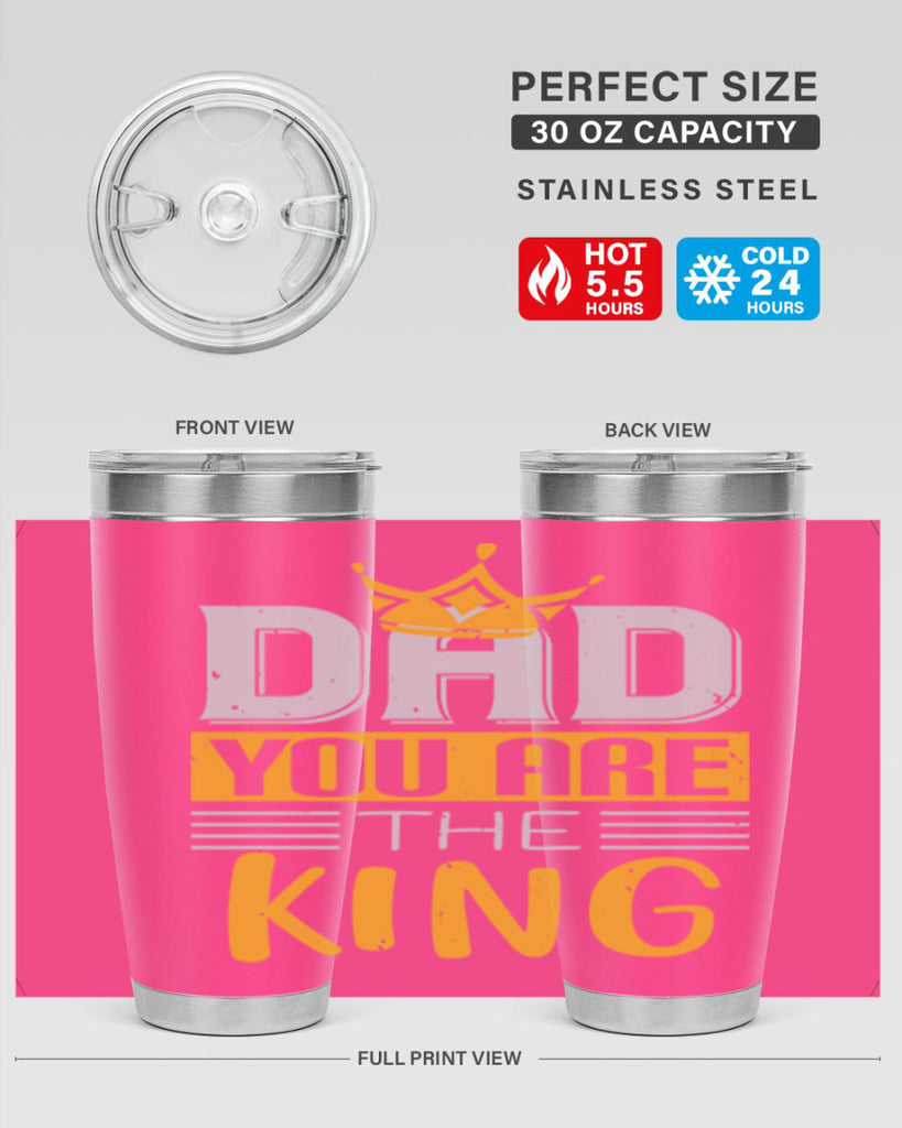 dad you are the king 237#- fathers day- Tumbler