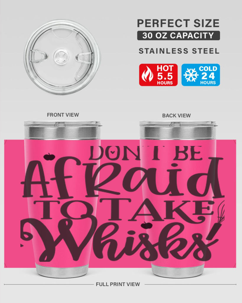 dont be afraid to take whisks 111#- kitchen- Tumbler