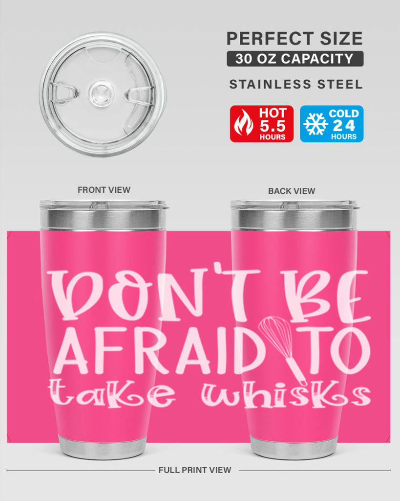 dont be afraid to take whisks 41#- kitchen- Tumbler