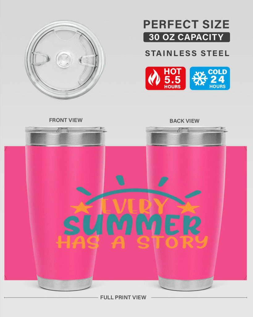 every summer has a story story Style 107#- summer- Tumbler