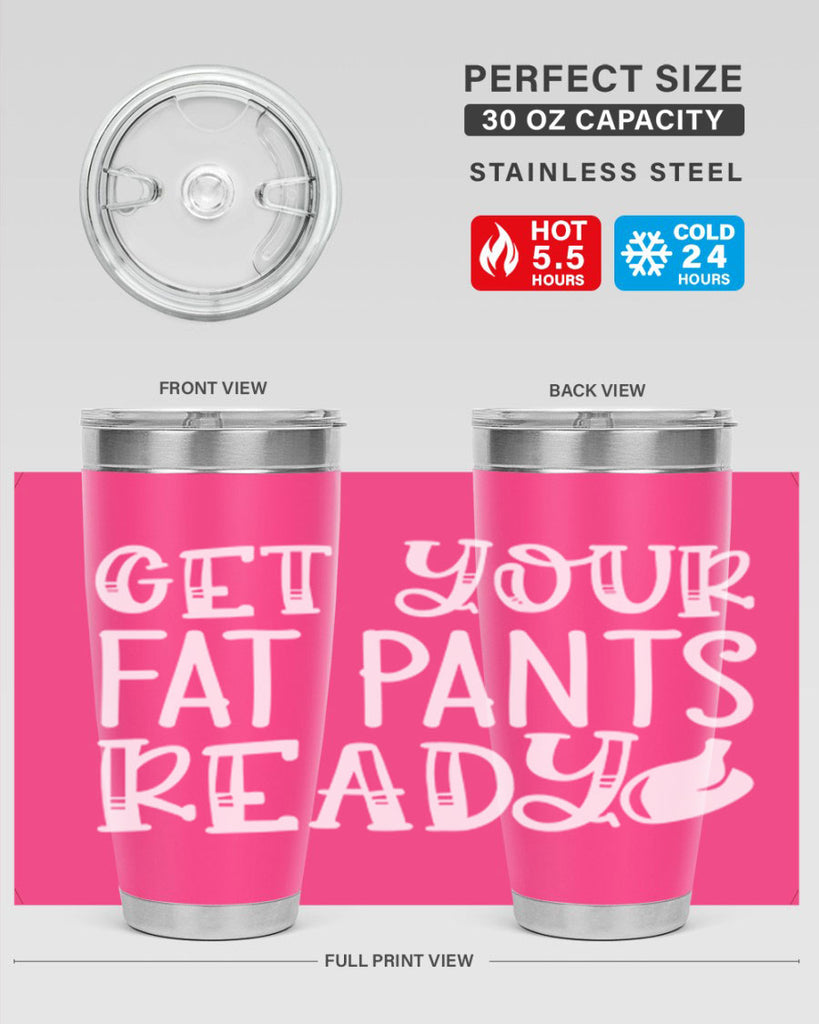 get your fat pants ready 38#- kitchen- Tumbler