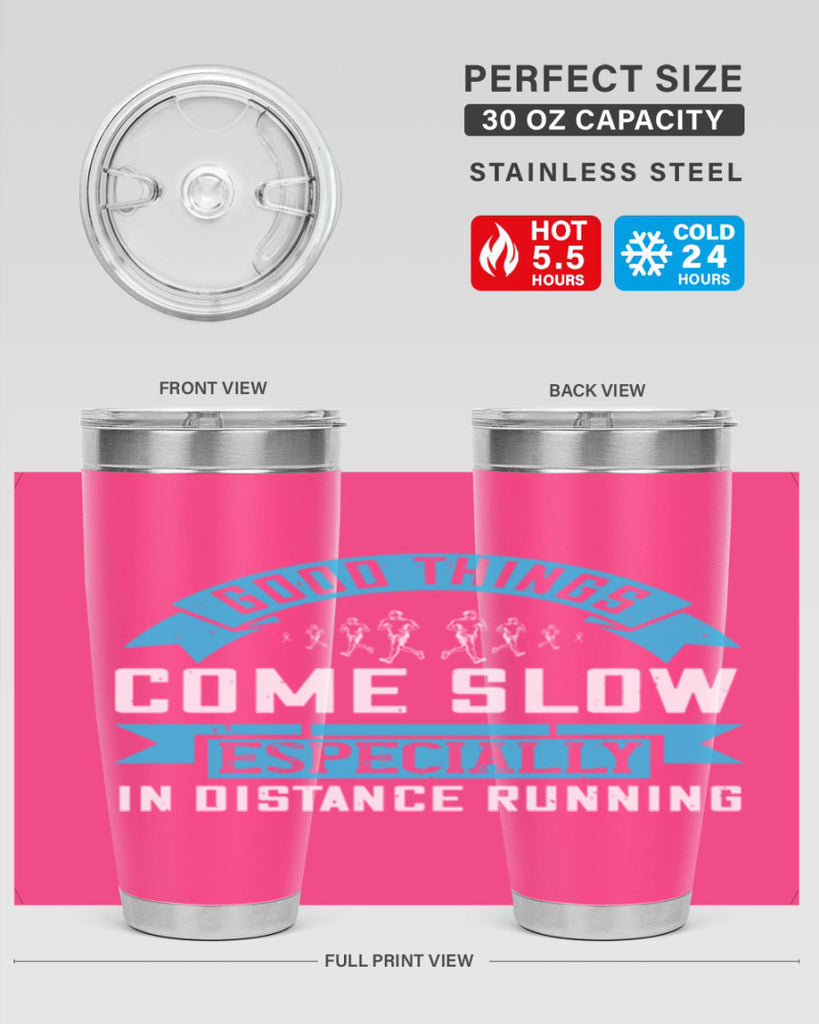 good things come slow especially in distance running 44#- running- Tumbler