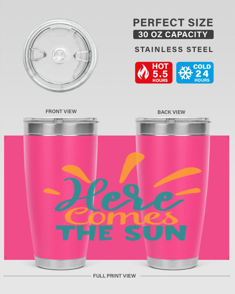 here comes the sun Style 95#- summer- Tumbler