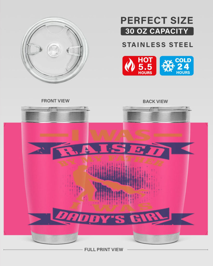 i was raised by my father 212#- fathers day- Tumbler