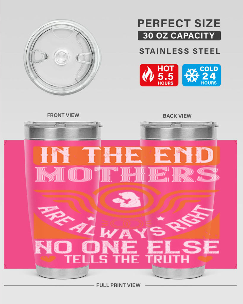 in the end mothers 75#- mothers day- Tumbler