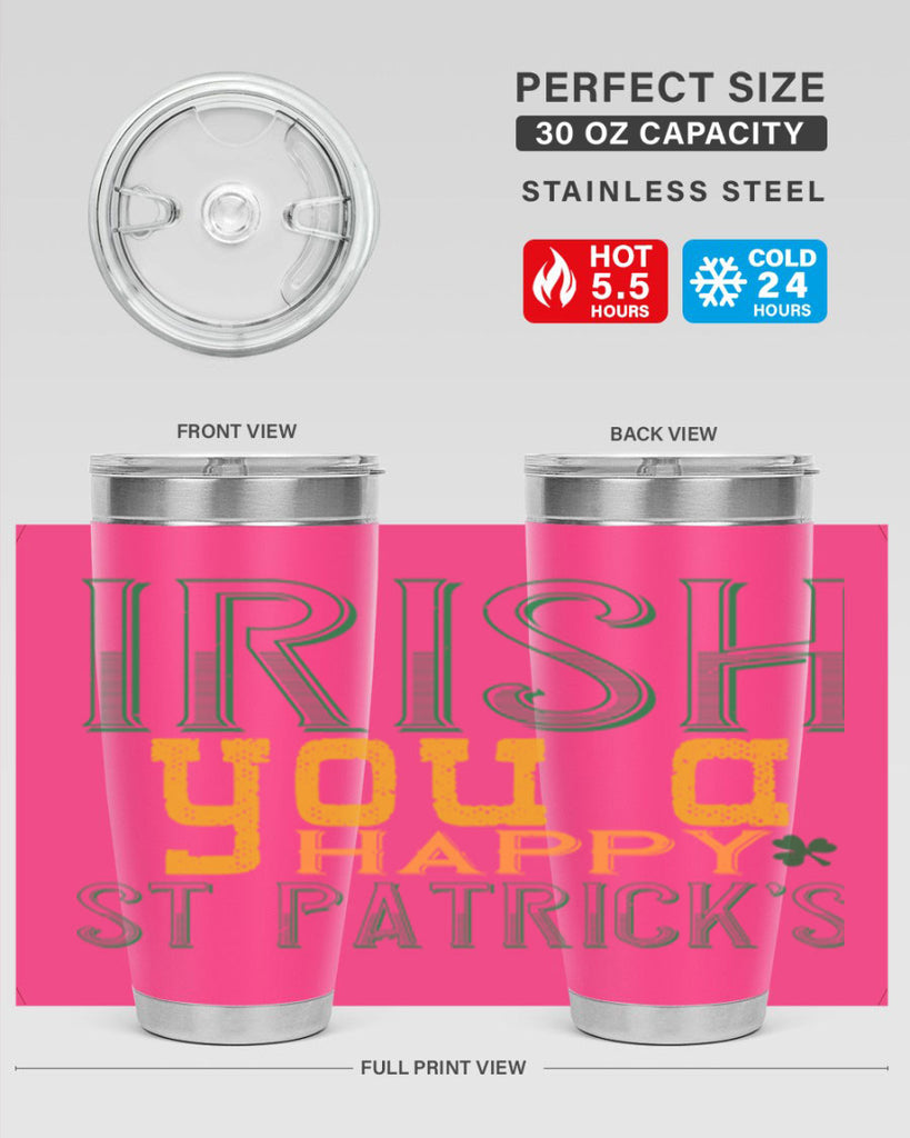 irish you a happy st patrick’s Style 132#- St Patricks Day- Tumbler