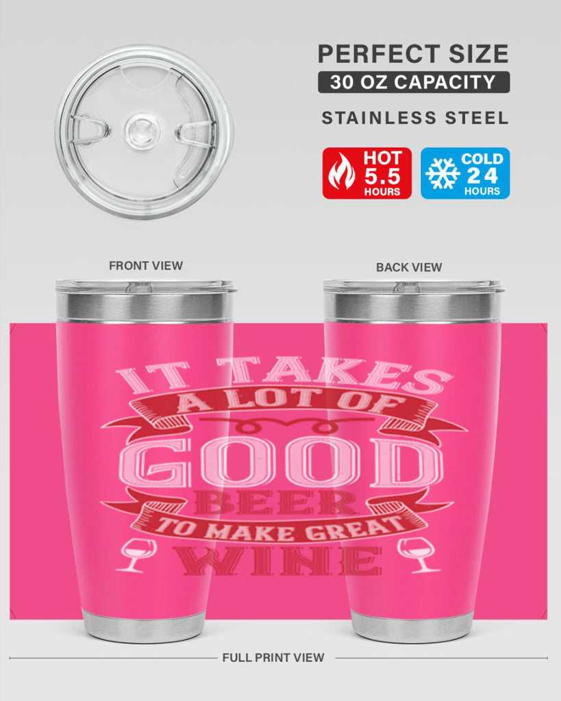 it takes a lot of 73#- wine- Tumbler
