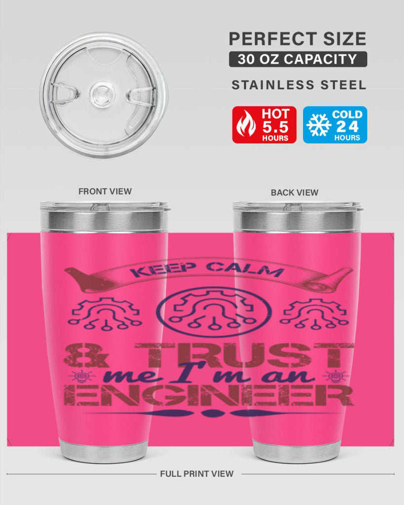 keep calm and trust me im an engineer Style 47#- engineer- tumbler