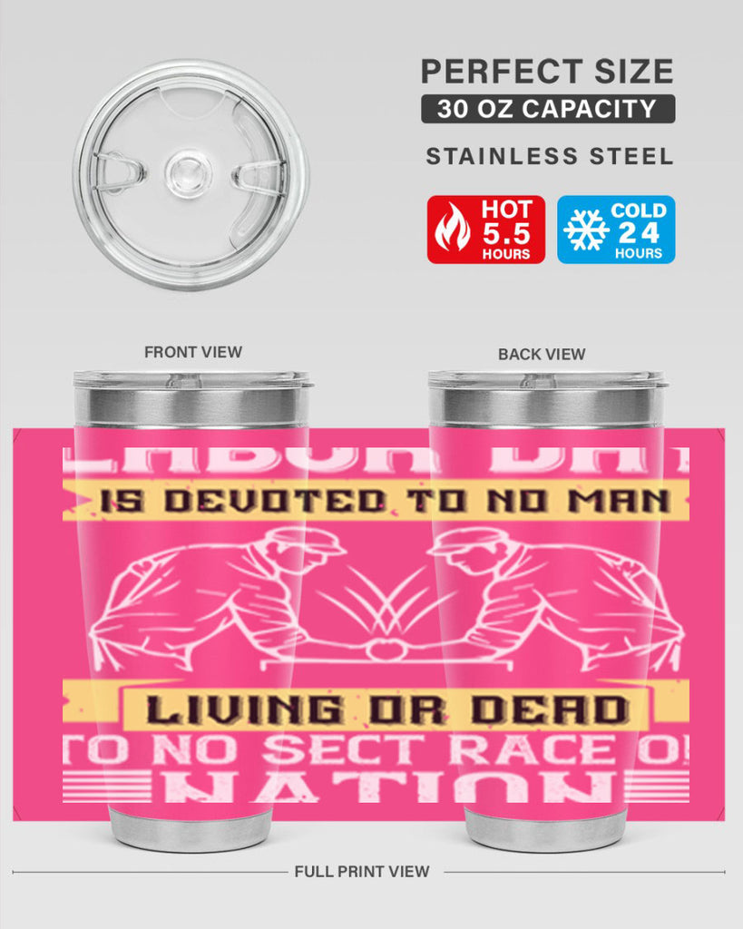 labor day is devoted to no man living or dead to no sect race or nation 39#- labor day- Tumbler