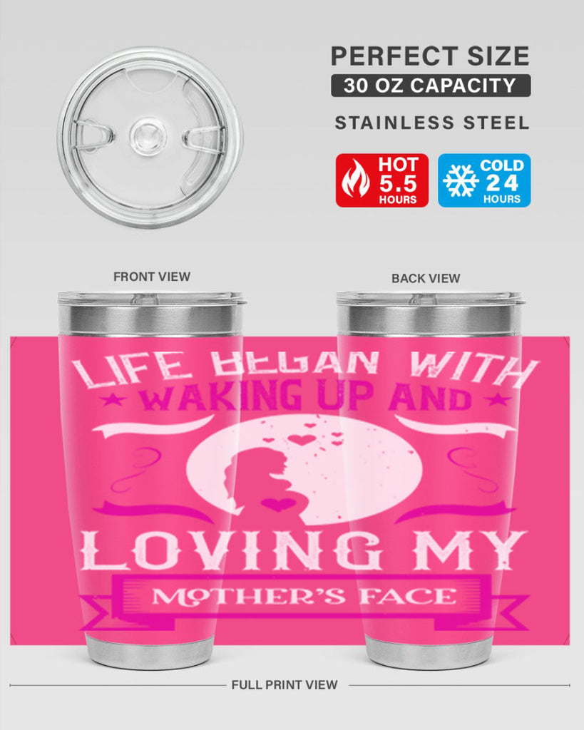 life began with waking 69#- mothers day- Tumbler