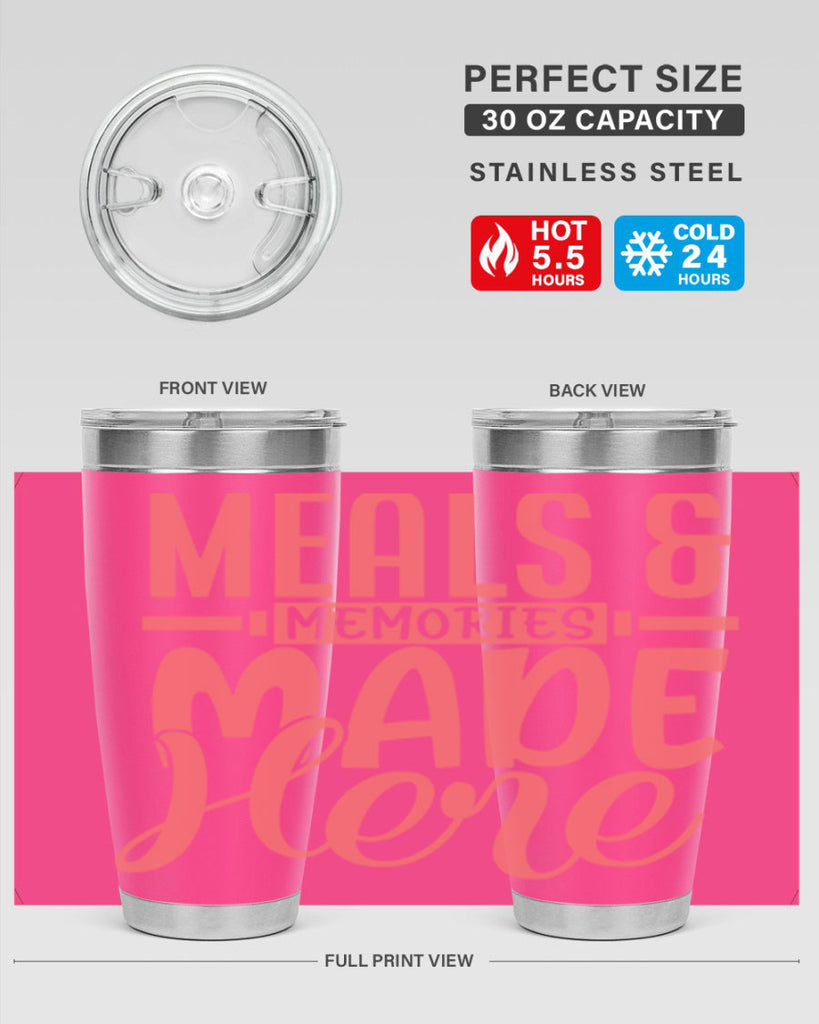 meals memories made here 12#- kitchen- Tumbler