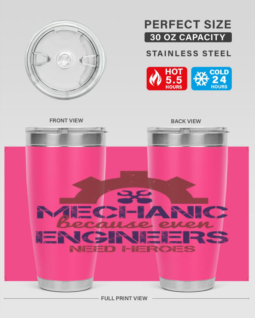 mechanic beacuse ever engineers need heroes Style 43#- engineer- tumbler