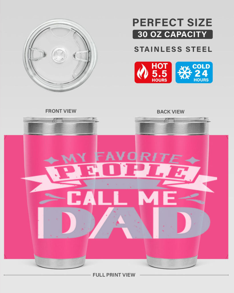 my favorite people call me dad 211#- fathers day- Tumbler