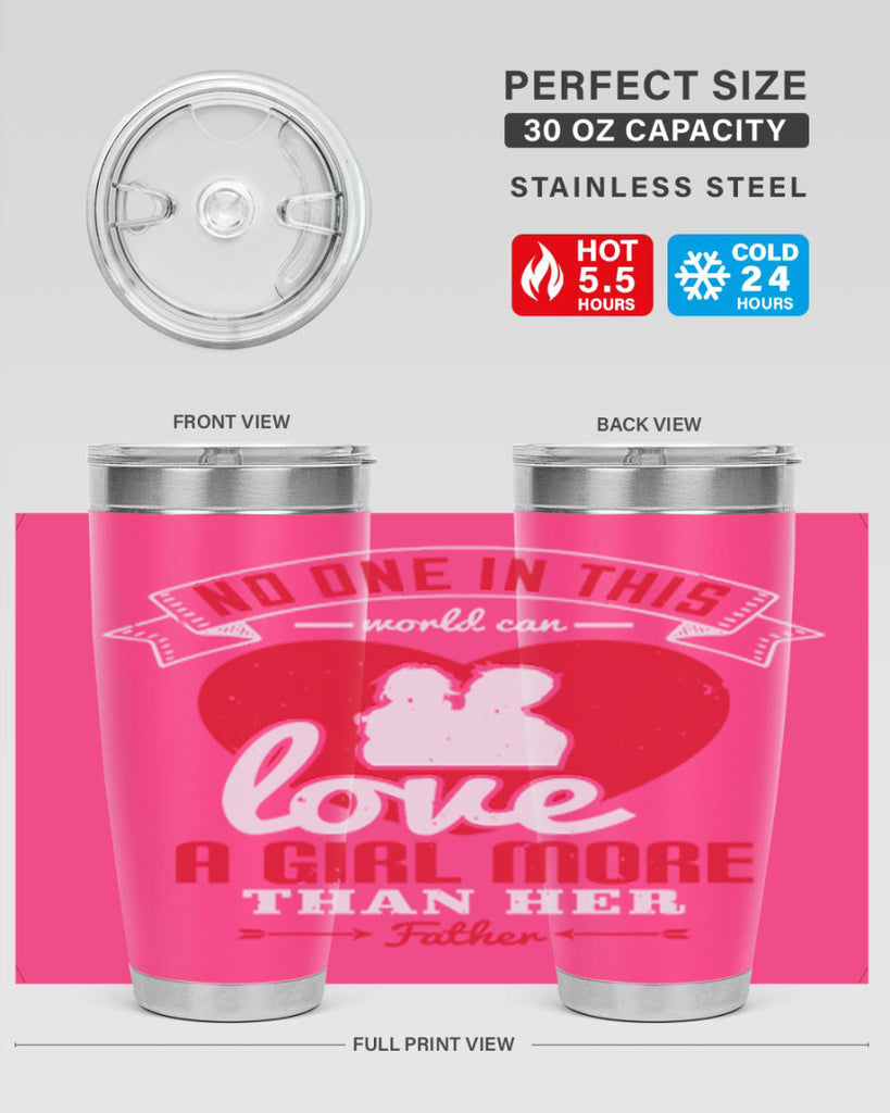 no one in this world can love 176#- fathers day- Tumbler