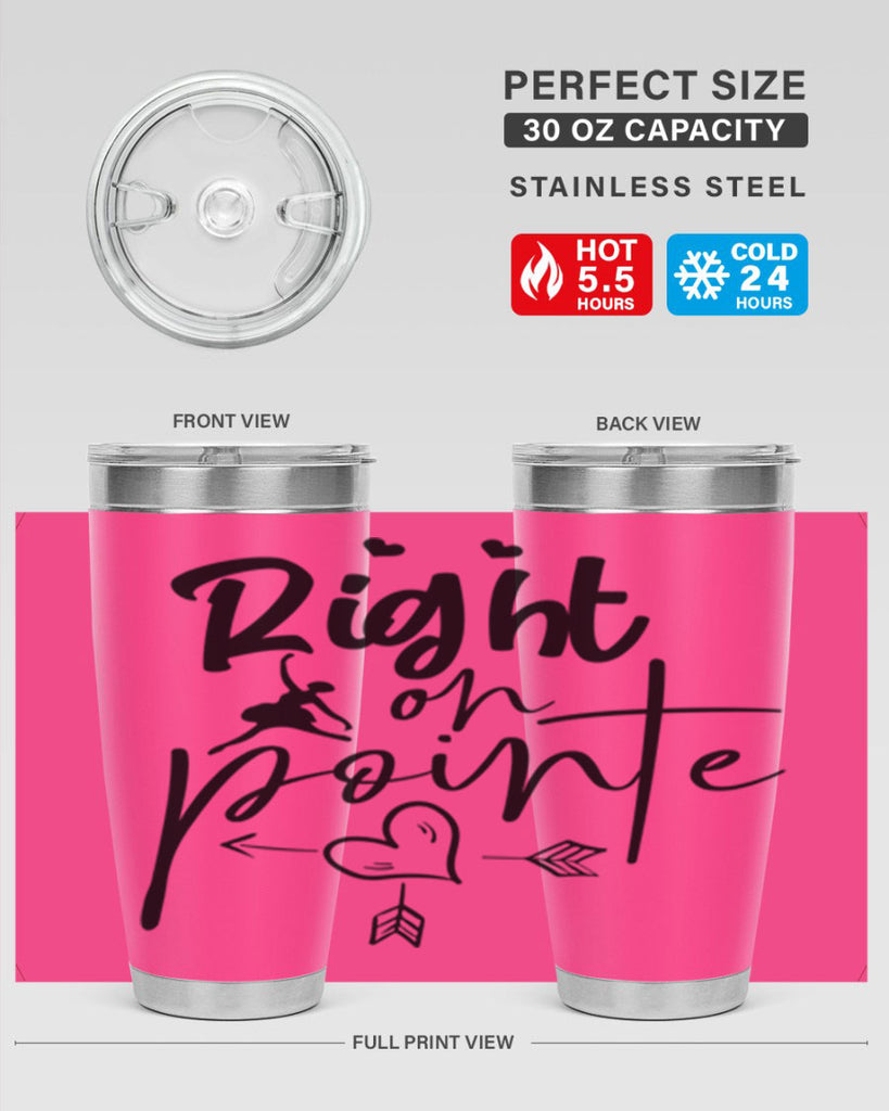 right on pointe 76#- ballet- Tumbler