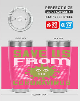 save us from coronavirus Style 25#- corona virus- Tumbler