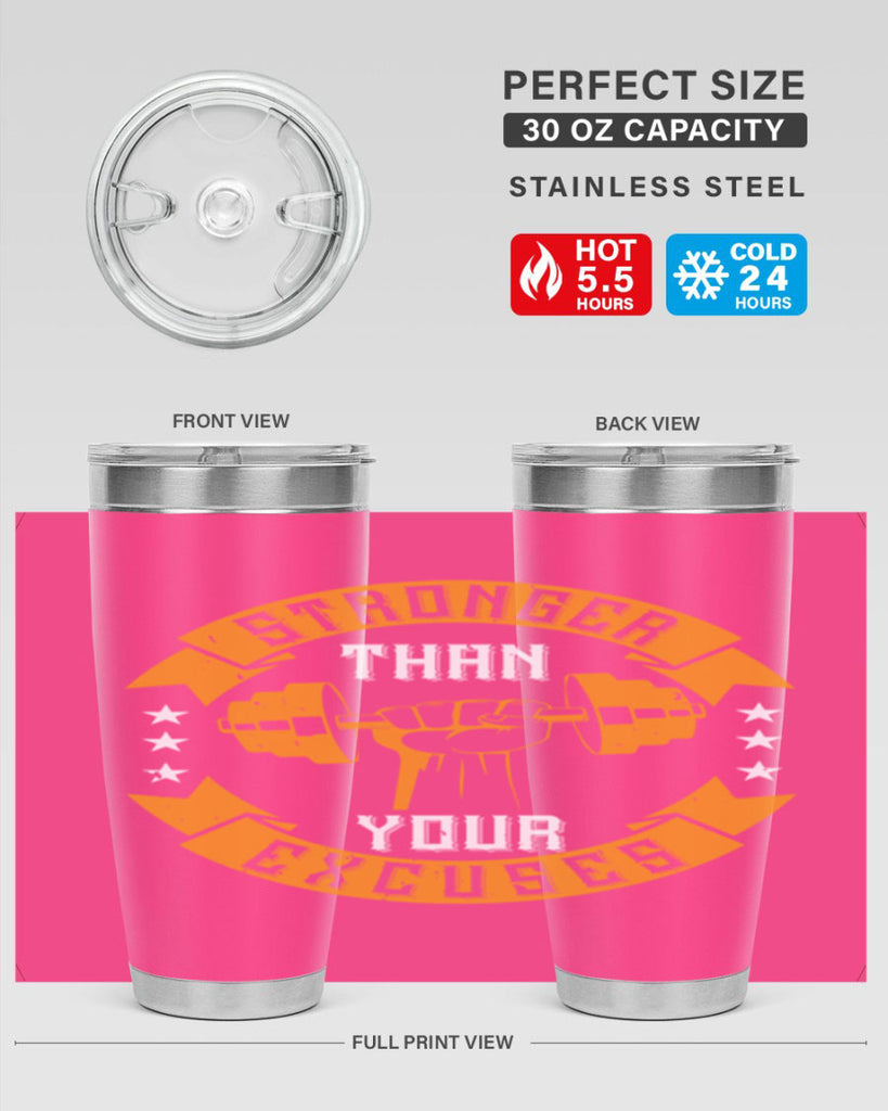 stronger than your excuses 70#- gym- Tumbler