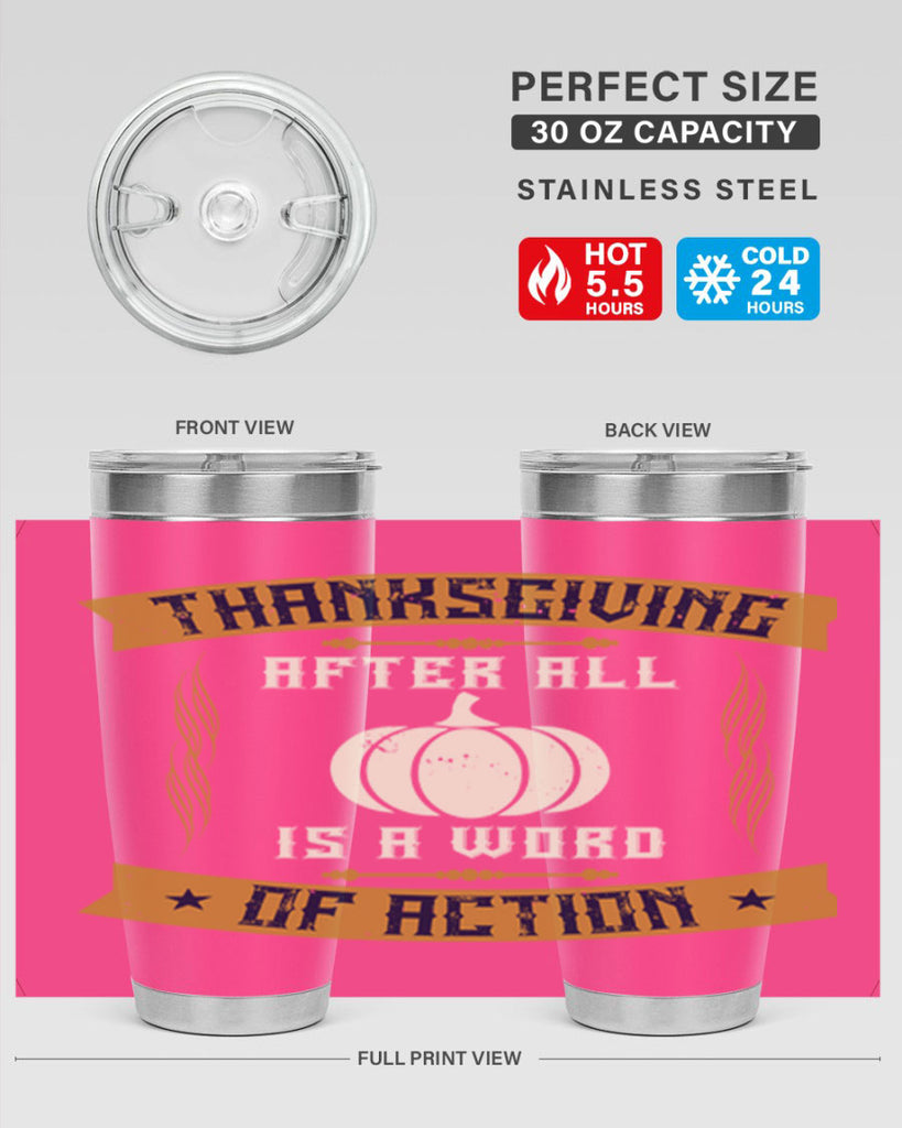 thanksgiving after all is a word of action 8#- thanksgiving- Tumbler