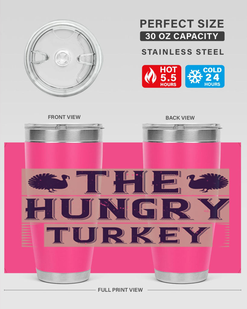 the hungry turkey 3#- thanksgiving- Tumbler