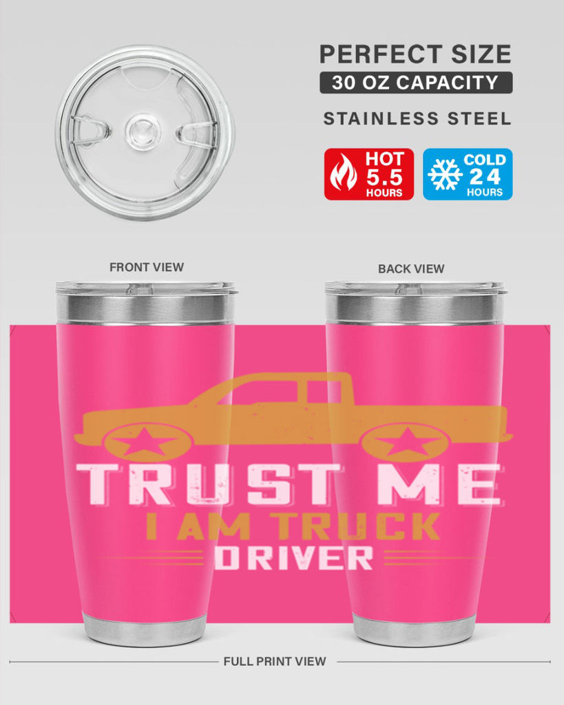 trust me i am truck driver Style 11#- truck driver- tumbler