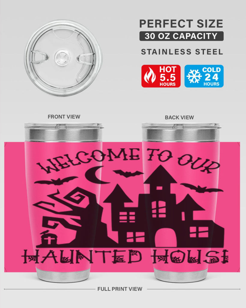 welcome to our haunted house 14#- halloween- Tumbler