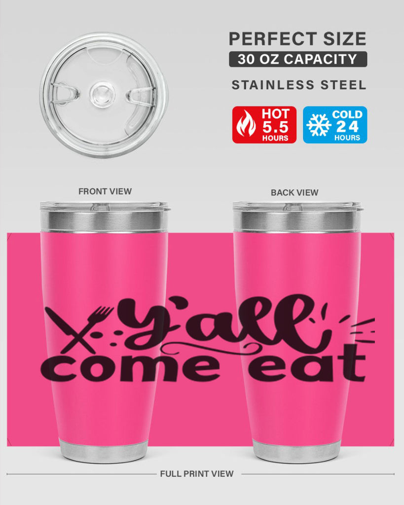 yall come eat 66#- kitchen- Tumbler