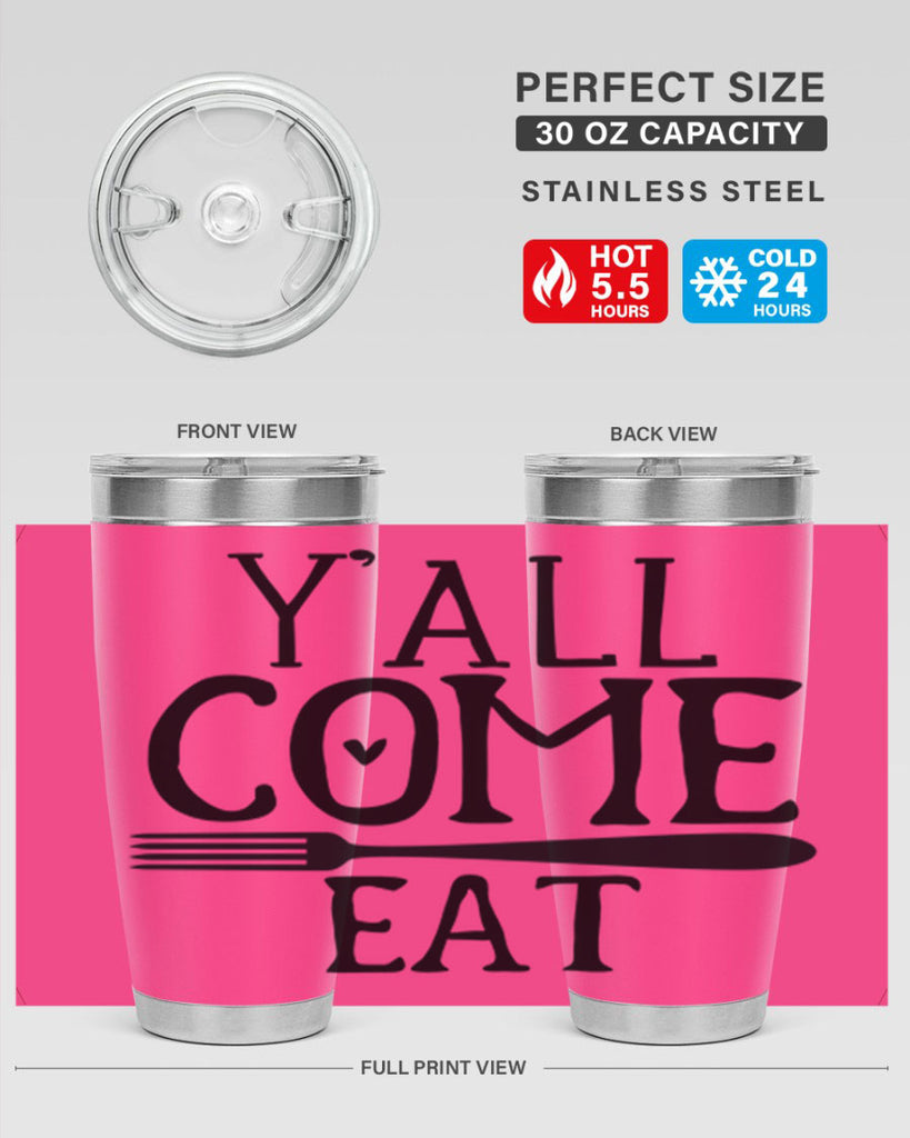 yall come eat 67#- kitchen- Tumbler