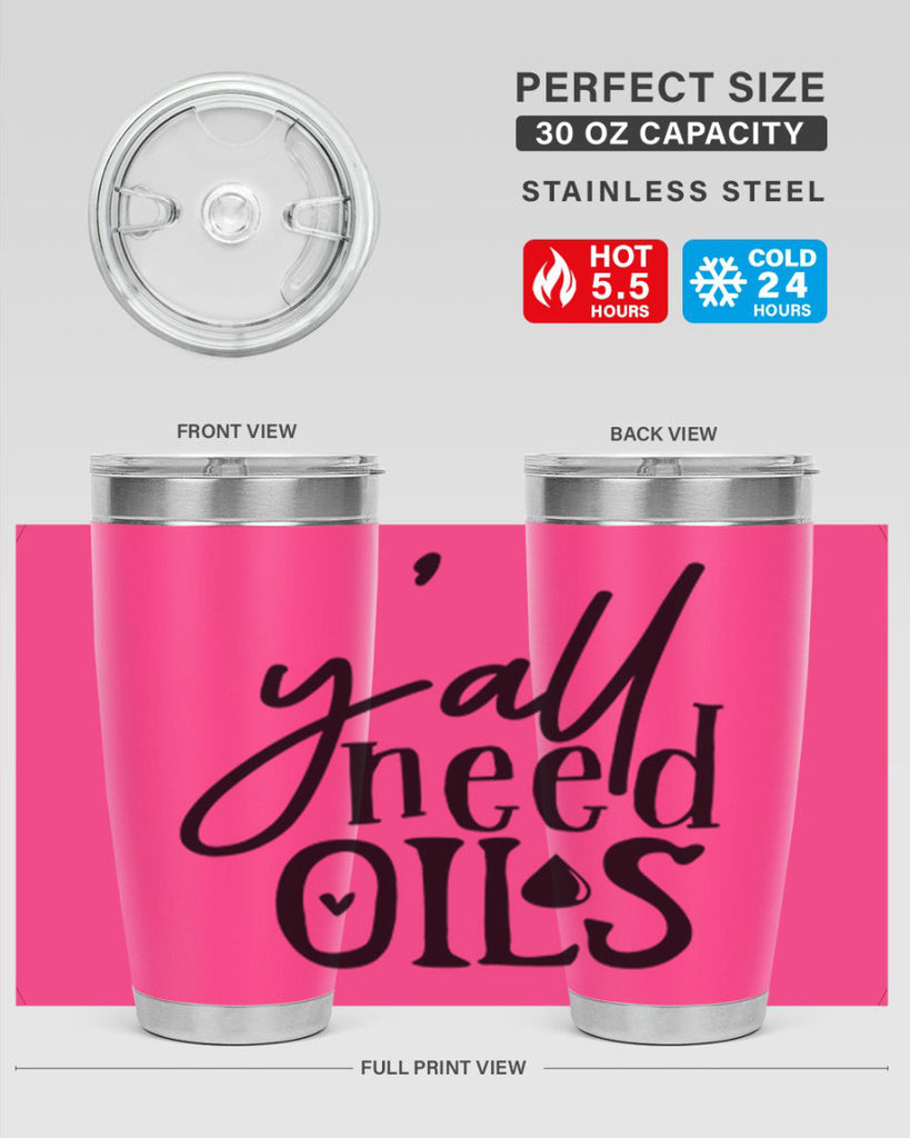 yall need oils 64#- kitchen- Tumbler