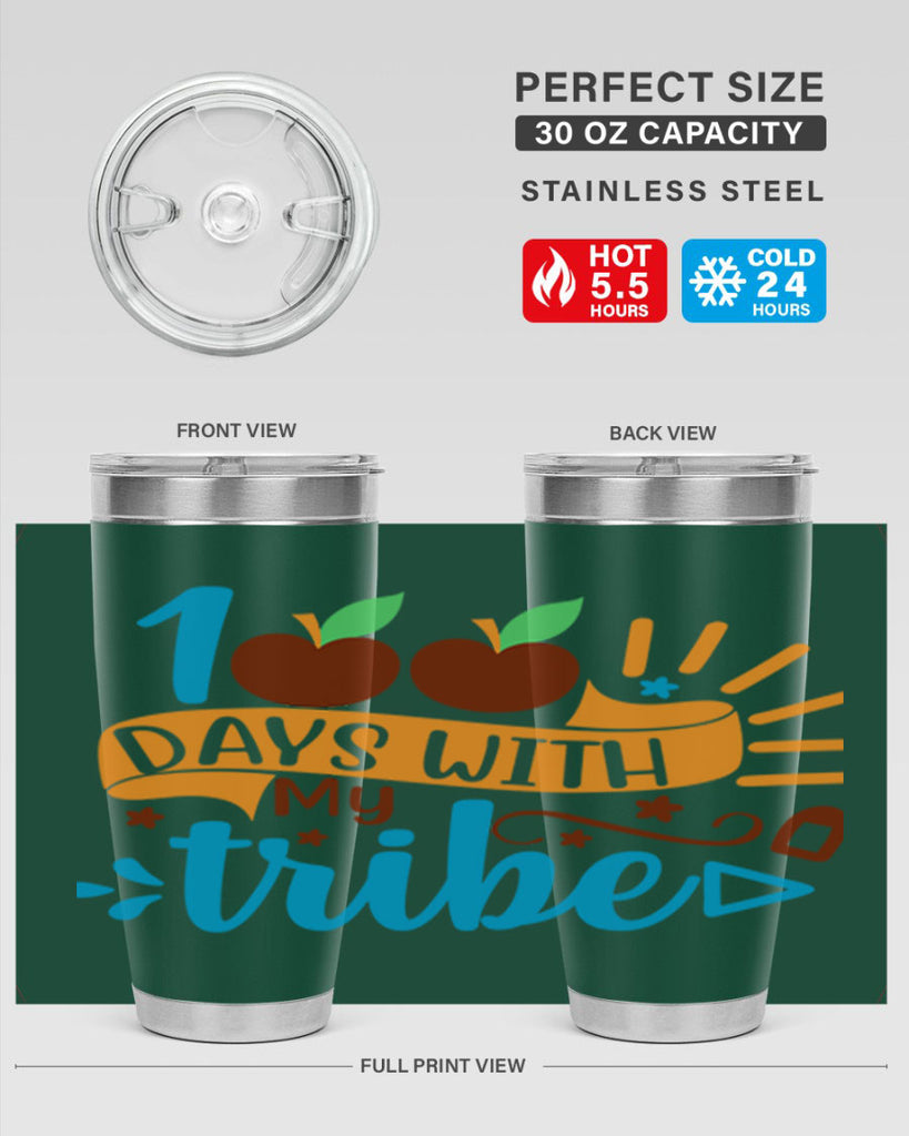 100 days with my tribe 25#- 100 days of school- Tumbler