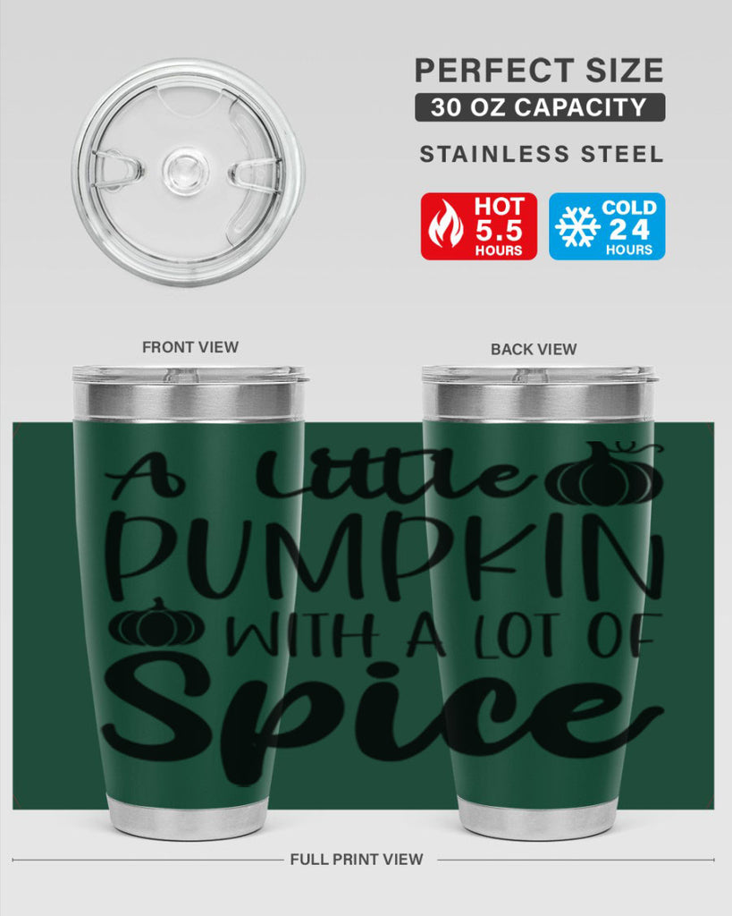 A Little Pumpkin With A Lot Of Spice 1#- fall- Tumbler