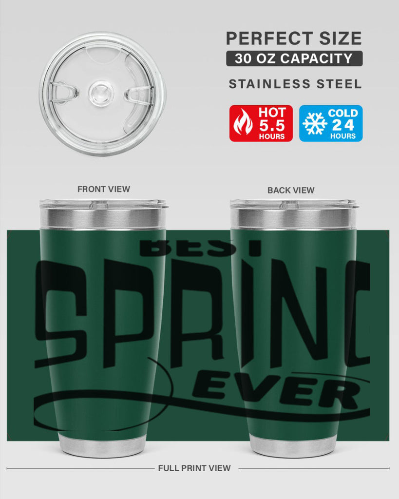 Best Spring Ever35#- spring- Tumbler