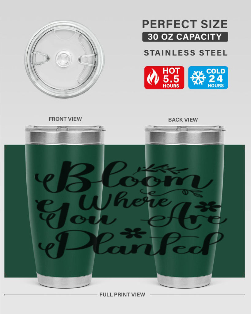 Bloom Where You Are Planted 75#- spring- Tumbler