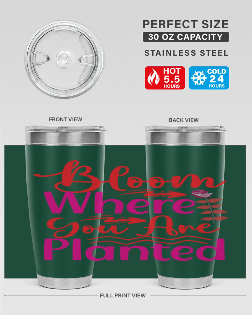 Bloom Where You Are Planted 76#- spring- Tumbler